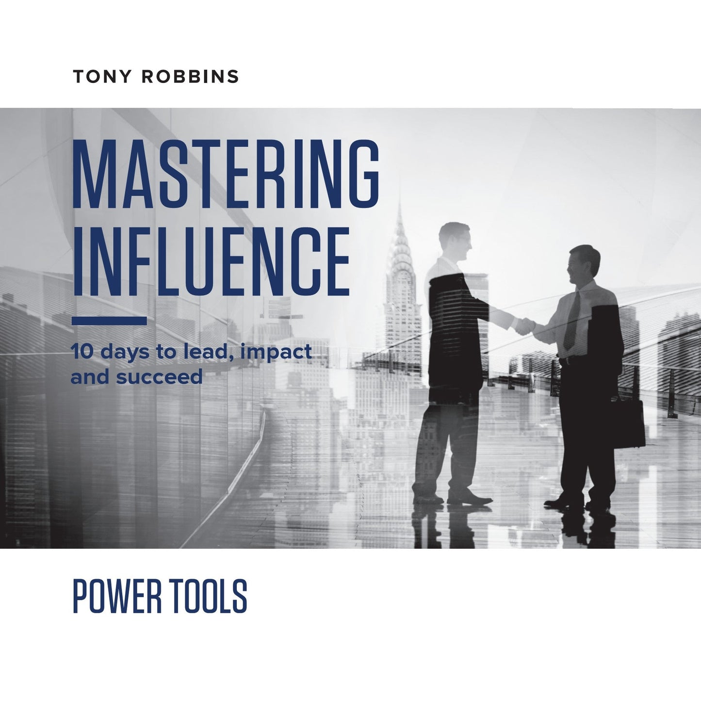 Tony Robbins – Mastering Influence