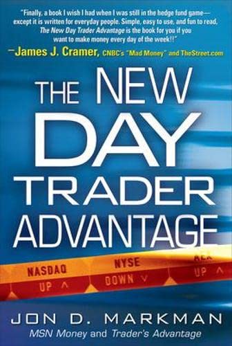 Jon Markman – The New Day Trader Advantage