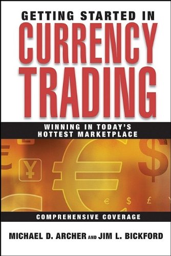 Michael D. Archer – Getting Started in Currency Trading (3rd. Edition)