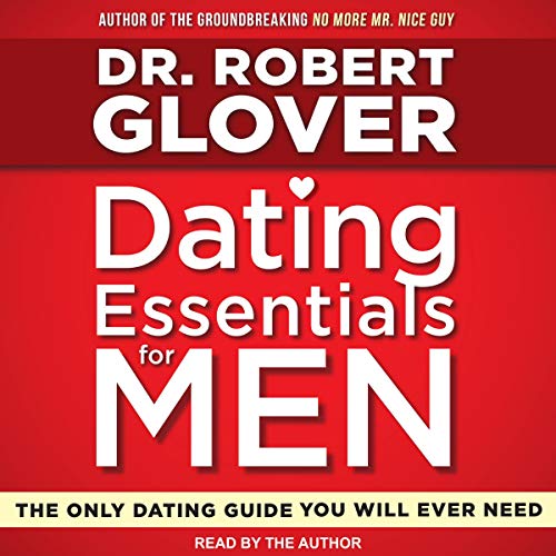 Robert Glover – Dating Essentials for Men Podcasts