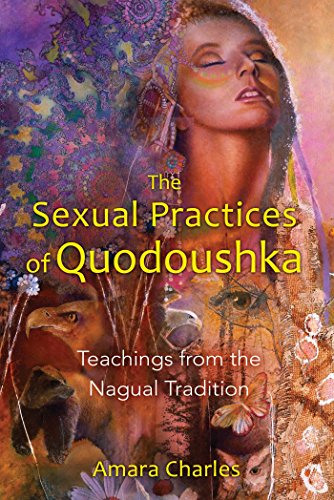 Amara Charles – The Sexual Practices of Quodoushka