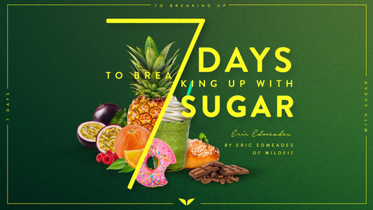 7 Days To Breaking Up With Sugar – MindValley