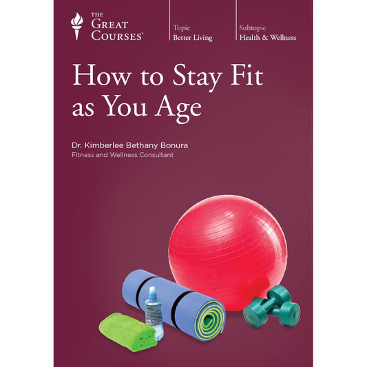 KIMBERLEE BETHANY BONURA – HOW TO STAY FIT AS YOU AGE