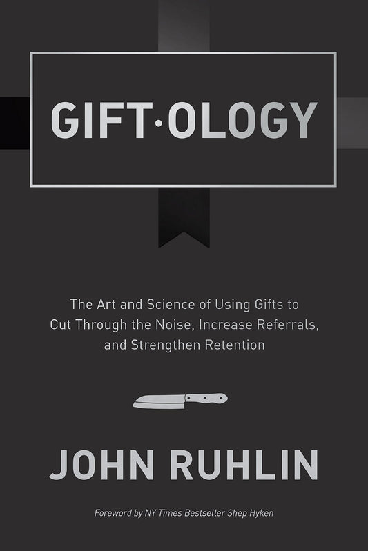 JOHN RUHLIN – GIFTOLOGY