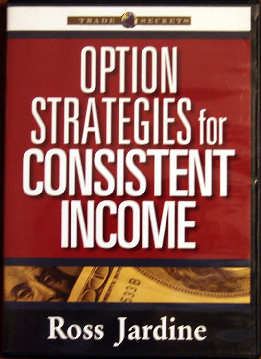 Ross Jardine – Option Strategies for Consistent Income