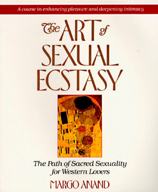 Margot Anand – The Art of Sexual Ecstasy