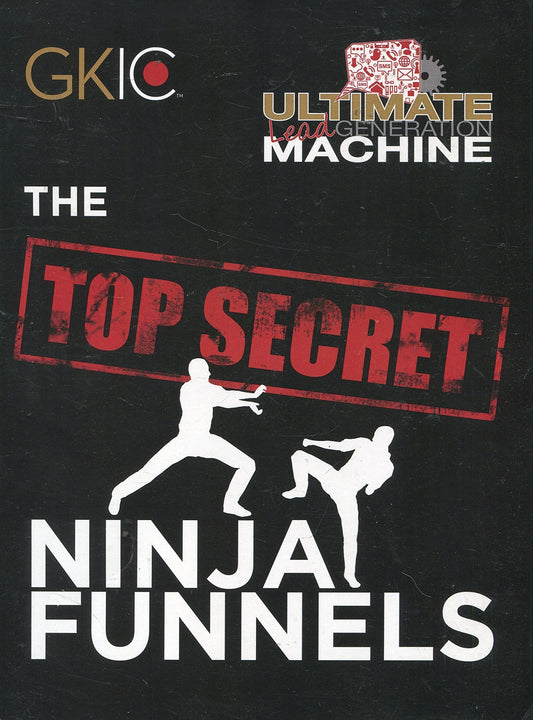 Dan Kennedy Top Secret Ninja Funnels