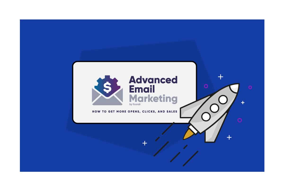 Foundr (Jimmy Kim) – Advanced Email Marketing