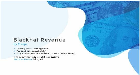 BLACKHAT REVENUE – THE BEST BLACKHAT MONEY MAKING METHOD