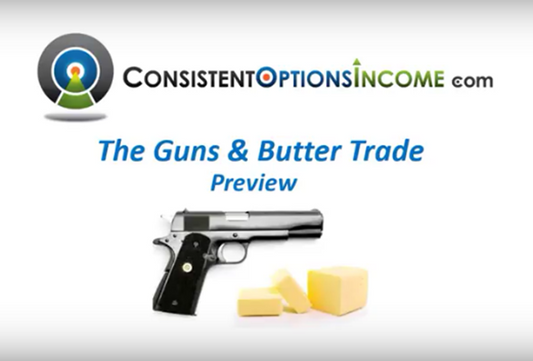 Consistent Options Income – Guns and Butter