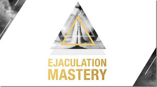 Ejaculation Mastery – Beducated