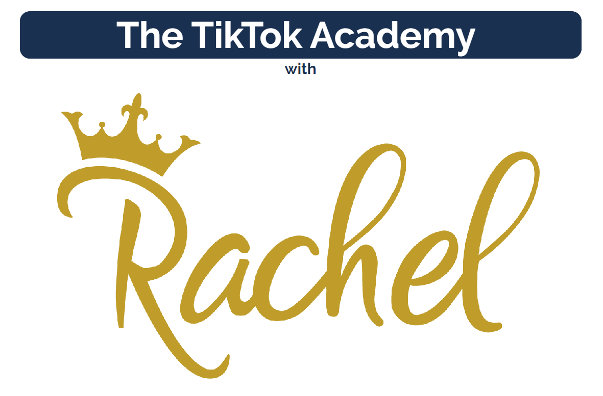 RACHEL – THE TIKTOK ACADEMY