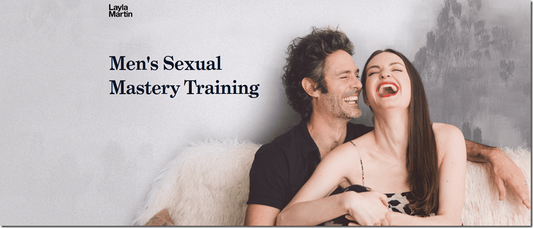 Layla Martin – The Men’s Sexual Mastery Training