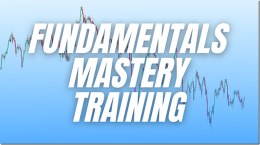 Macro FX – Fundamentals Mastery Training