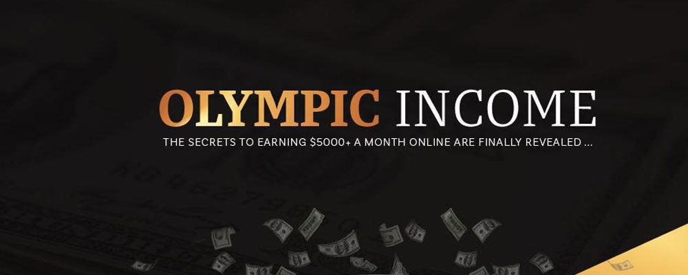 OLYMPIC INCOME – PROVEN PRIVATE MONEY MAKING SYSTEM