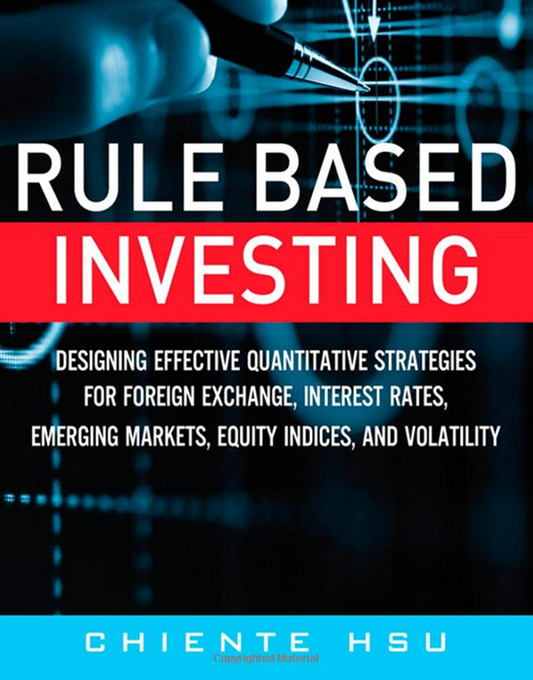 Chiente Hsu – Rule Based Investing