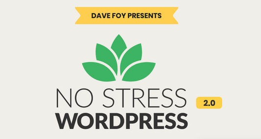 DAVE FOY NO STRESS WORDPRESS 2.0