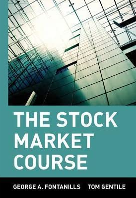 George A. Fontanills, Tom Gentile – The Stock Market Course