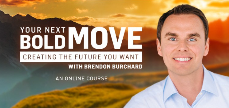 Brendon Burchard – Your Next Bold Move