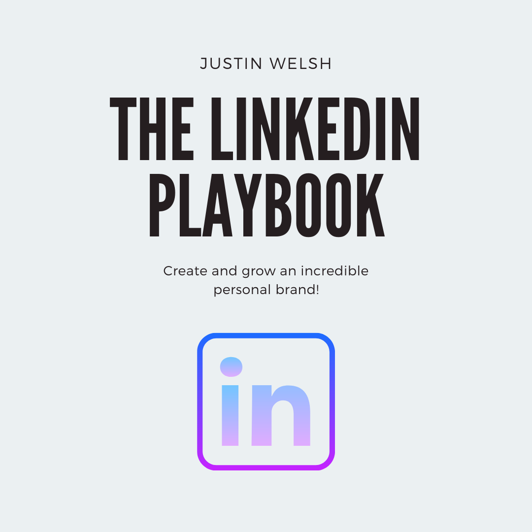 JUSTIN WELSH – THE LINKEDIN PLAYBOOK