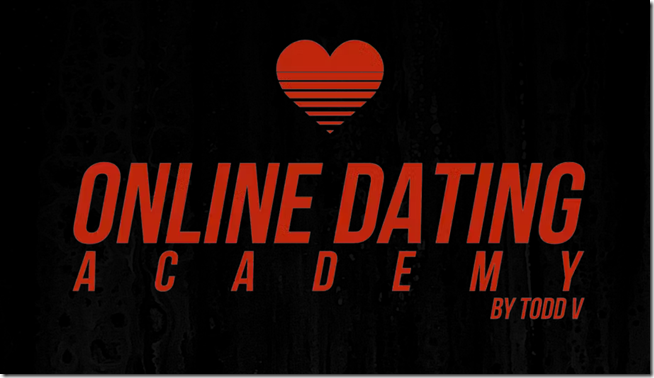 Todd V – Online Dating Academy