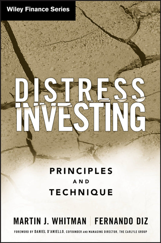 Martin J. Whitman, Fernando Diz – Distress Investing