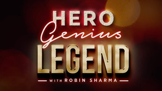 Hero Genius Legend – Robin Sharma – Mindvalley