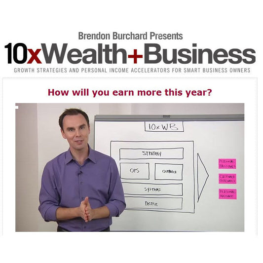 Brendon Burchard - 10x Wealth and Business Full Course