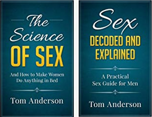 How To Have Sex – The Complete Sex Guide Package By Tom Anderson